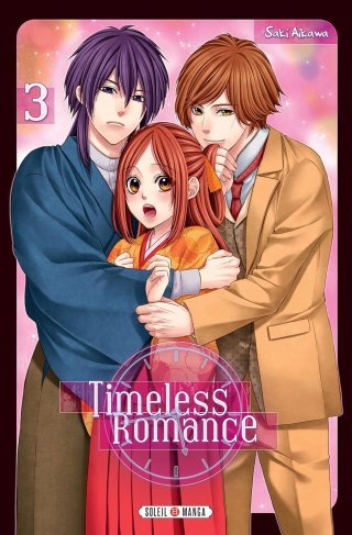 Timeless Romance T3 - Par Saki Aikawa - Soleil Manga