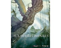 Aux heures impaires - Par Éric Liberge - Futuropolis