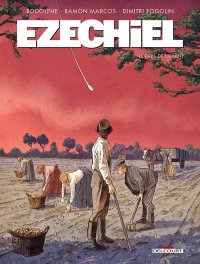 Ezechiel T.1, Le pays de la nuit - Par Rodolphe, Ramon Marcos - Éd. Delcourt