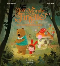 Le Joli Monde de Finette : la nouvelle série jeunesse de Nadia Berkane et Alexis Nesme