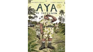 Aya de Yopougon T5 – Par Oubrerie et Abouet – Gallimard / Bayou