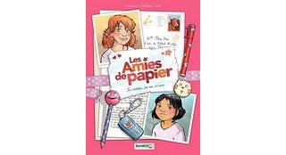 Les Amies de papier - Par Cazenove, Chabbert et Cécile - Editions Bamboo