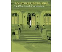 Le Château des ruisseaux - Par Poincelet & Bernière - Dupuis / Aire Libre