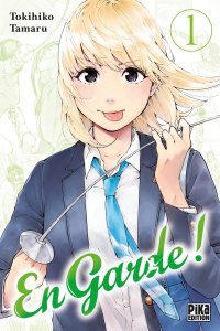En garde ! T. 1 - Par Tokihiko Tamaru - Pika Edition