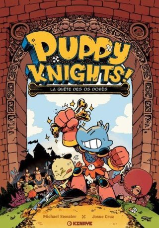 Puppy Knights, La Quête des Os dorés, une aventure qui a du chien !