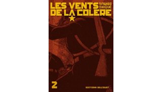 Les Vents de la colère – Volumes 1 et 2 – par Tatsuhiko Yamagami - Delcourt