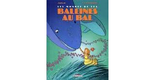 Les Mondes de Léa - T1 : Baleines au Bal - Par Fonteneau & Julie M. - Delcourt Jeunesse 