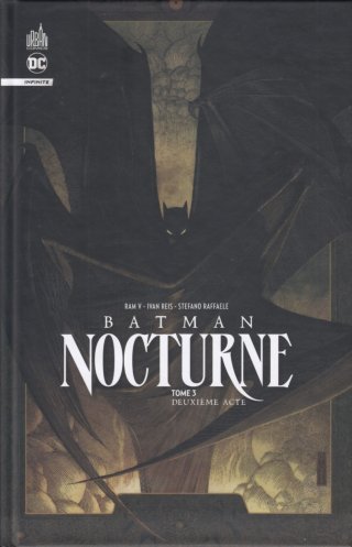 Batman Nocturne T. 3 : Deuxième Acte - Par Ram V, Ivan Reis & Stefano Raffaele - Urban Comics