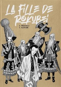La fille de Rokubei : Les maestros Alcatena & Mazzitelli s'inspirent de la mythologie japonaise