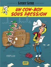 Lucky Luke T. 11 : un cow-boy sous pression – Par Jul & Achdé – Lucky Productions