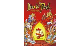Heroic Pizza – T1 à 4 - Par Augustin – Éditions Soleil