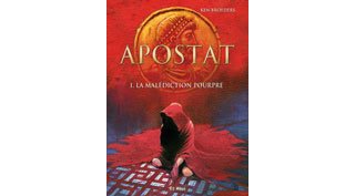 Apostat T.1 : La Malédiction pourpre - Par Ken Broeders - BD Must