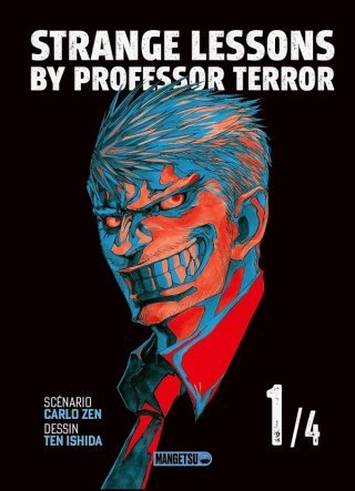 Strange Lessons By Professor Terror T. 1 - Par Carlo Zen & Ten Ishida - Ed. Mangetsu