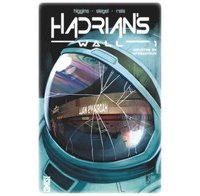 Hadrian's Wall T1 - Par Kyle Higgins, Alec Siegel et Rod Reiss - Glénat Comics
