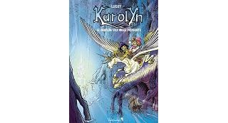 Karolyn – T1 : "Le chateau des mille diamants" - Par Luguy – Vagabondages