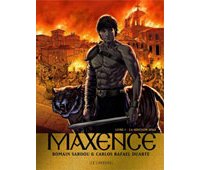 Maxence T1 : La Sédition Nika - Par Romain Sardou et Carlos Rafaël Duarte - Le Lombard