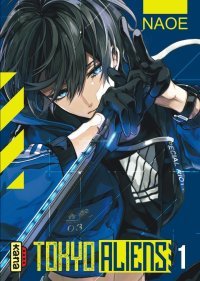 Tokyo Aliens Tome 1- Par NAOE – Édition Kana