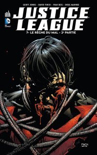 Justice League T7 - Par Geoff Johns, David Finch & Collectif (Trad. Edmond Tourriol) - Urban Comics 