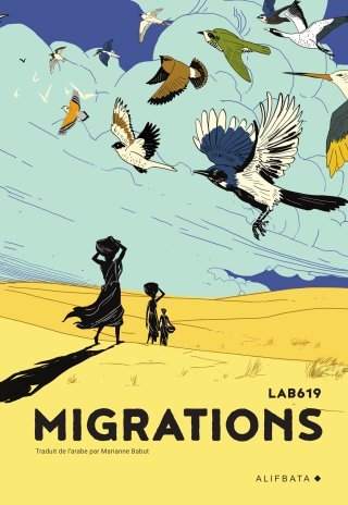 Migrations d'Alifbata. Les artistes du monde arabe offrent leur point de vue sur le phénomène