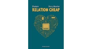 Relation cheap - Par Davy Mourier & Elosterv - Delcourt