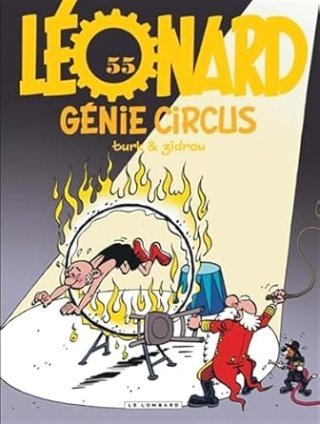 Léonard T.55 : Génie Circus - Par Zidrou & Turk - Ed. Le Lombard