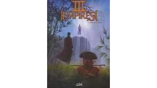 III Empires – T1 : La Route de Tsiang Hé – Par Hautière & Bruckner - Soleil