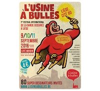 Échos de la Cité Miroir : L'Usine à Bulles, 1er Festival International de la Bande Dessinée de Liège. 