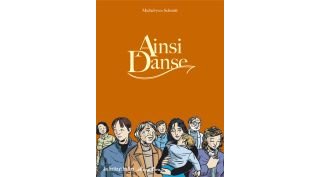 Ainsi Danse - Par Michel-Yves Schmitt - La boîte à bulles