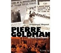 Pierre Goldman, la vie d'un autre - Par Emmanuel Moynot - Futuropolis