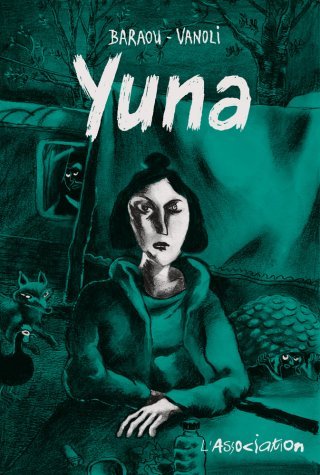 Yuna - par Anne Baraou & Vincent Vanoli - L'Association
