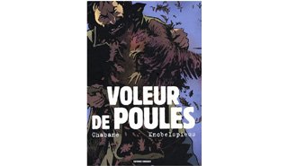 Voleur de poules - Par Chabane & Knobelspiess - Carabas