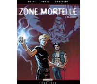 Zone mortelle - T3 : Thanatos - par Mosdi & Vogel - Delcourt