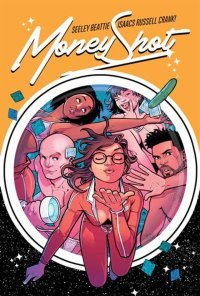 Money Shot T. 1 - Par Seeley, Beattie, Isaacs & Russel - Komics Initiative