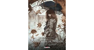 La Madone de Pellini – T1 & T2 - Par Rivière & Federici – Delcourt