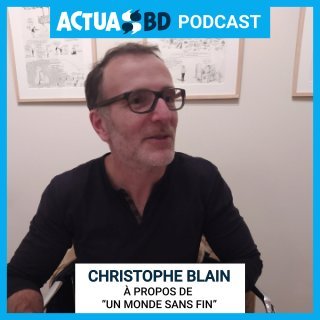 Christophe Blain : « J'adore écouter les gens et essayer de retranscrire exactement ce qu'ils sont physiquement. » [PODCAST]