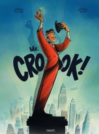 Mr Crook - Par Blais et Tillard - Editions Paquet