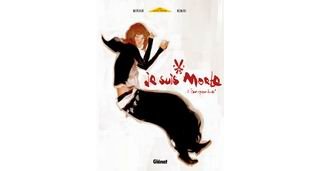 Je suis Morte : T2 - Par Jean-David Morvan & Nicolas Nemiri - Glénat