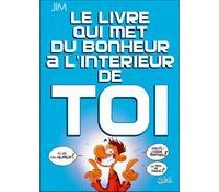 Le Livre qui met du bonheur à l'intérieur de toi - Par Jim - Soleil