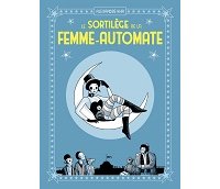 Freaks, automate et schizophrénie : les Éditions Tanibis cultivent le trouble