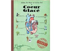Cœur glacé - Johan De Moor et Gilles Dal - Le Lombard