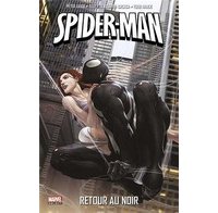 Spider-Man : Retour au noir – Par Peter David, Roberto Aguirre-Sacasa & Todd Nauck (trad. Sophie Watine-Vievard) – Panini Comics