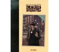 Images interdites - Par Miles Hyman & Philippe Paringaux - Casterman