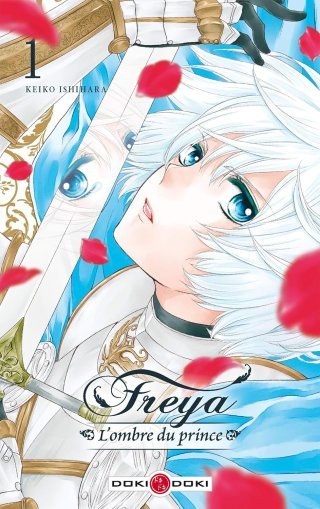 Freya : L'Ombre du prince T1 - Par Keiko Ishihara - Doki Doki