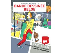 Bruxelles BD 2009 : L'exposition « Regards croisés de la bande dessinée belge » ouvre ses portes.