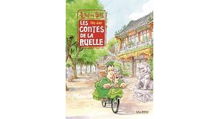 Les Contes de la Ruelle - Par Nie Jun - Gallimard