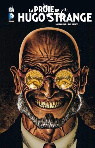La Proie d'Hugo Strange - Par Doug Moench & Paul Gulacy (Trad. Jean-Marc Lainé) - Urban Comics