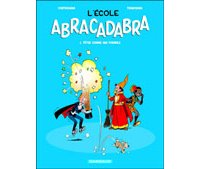 L'École Abracadabra T1 & T2 – Par Corteggiani et Tranchand – Dargaud
