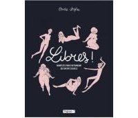 Libres ! - Par Ovidie & Diglee - Tapas :-*/Delcourt