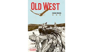 Old West – Par Chiaki Maeda – Éd. Omaké manga