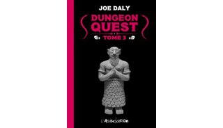 Dungeon Quest T3 – Par Joe Daly – L'Association